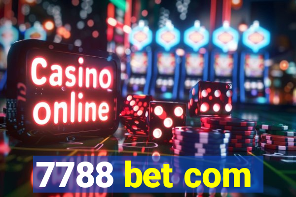 7788 bet com